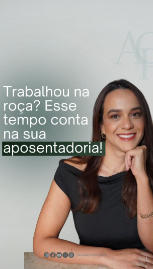 thumbnail Trabalhou na roça? Esse tempo pode contar na sua aposentadoria!